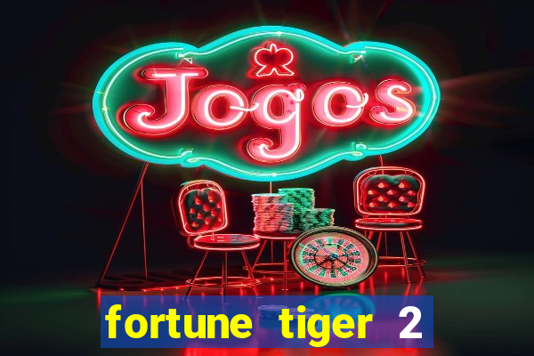 fortune tiger 2 demo revenge